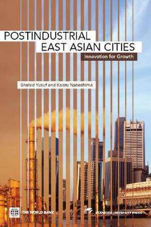 Yusuf, S: Postindustrial East Asian Cities de Kaoru Nabeshima