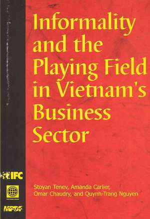 Informality and the Playing Field in Vietnam's Business Sector de Stoyan Tenev