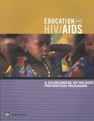 A Sourcebook of HIV/AIDS Prevention Programs de Donald Bundy