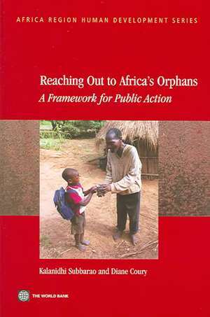 Reaching Out to Africa's Orphans: A Framework for Public Action de Kalanidhi Subbarao