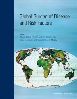 Global Burden of Disease and Risk Factors de Alan D. Lopez