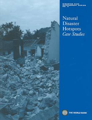 Natural Disaster Hotspots Case Studies de Margaret Arnold