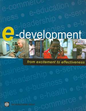 E-Development: From Excitement to Effectiveness de Robert Schware