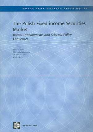 The Polish Fixed-income Securities Market: Recent Developments and Selected Policy Challenges de Michel Noel