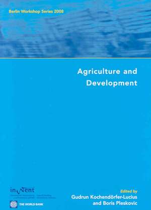 Agriculture and Development de Gudrun Kochendorfer-Lucius