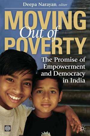 The Promise of Empowerment and Democracy in India: Serendipity and Science de Deepa Narayan