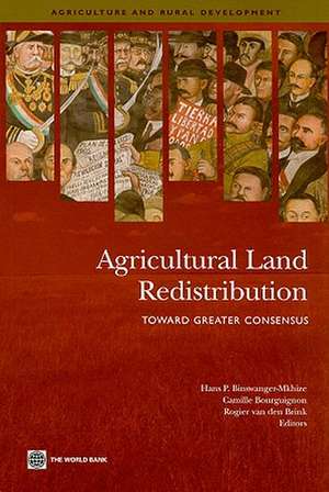 Agricultural Land Redistribution: Toward Greater Consensus de Hans P. Binswanger-Mkhize