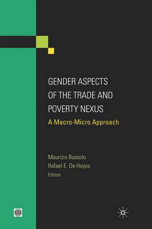 Gender Aspects of the Trade and Poverty Nexus: A Micro-Macro Approach de Maurizio Bussolo