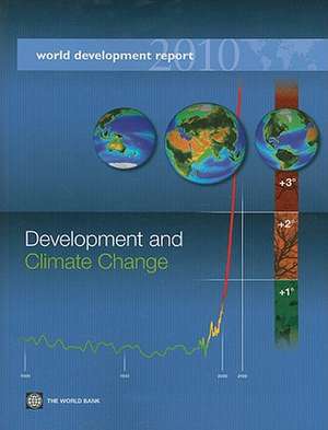 World Development Report: Development and Climate Change de World Bank Group