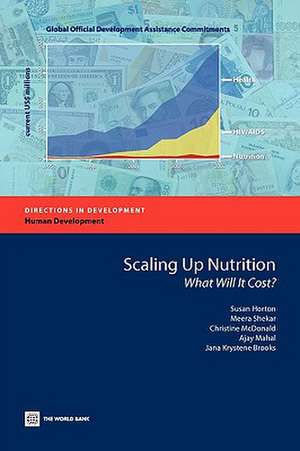 Scaling Up Nutrition: What Will It Cost?e de Susan Horton