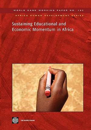 Sustaining Educational and Economic Momentum in Africa de World Bank Group