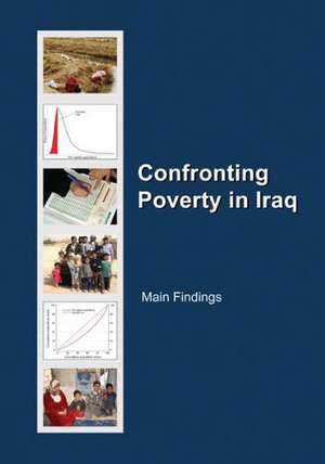 Confronting Poverty in Iraq: Main Findings de World Bank Group