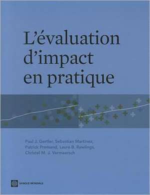 L'evaluation d'impact En Pratique de Paul J. Gertler