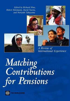 Matching Contributions for Pensions: A Review of International Experience de Richard Hinz