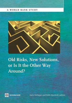 Old Risks-New Solutions, or Is It the Other Way Around? de Gero Verheyen