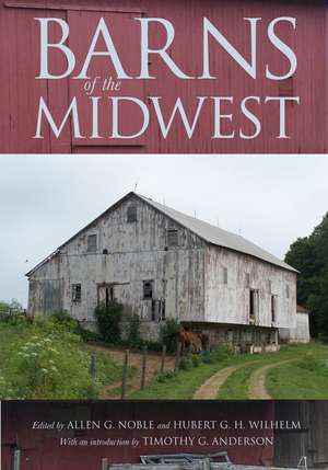 Barns of the Midwest de Allen G. Noble