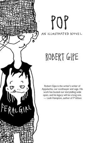 Pop: An Illustrated Novel de Robert Gipe