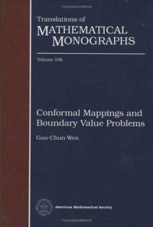 Conformal Mappings and Boundary Value Problems de Guo Chun Wen