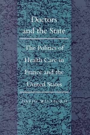 Doctors and the State de David Wilsford