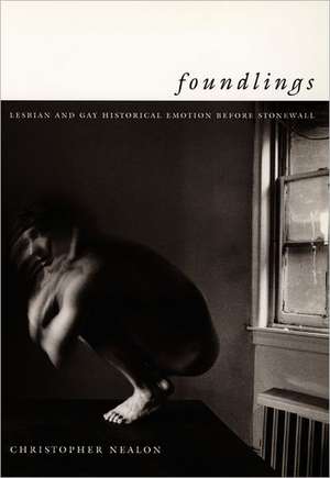 Foundlings de Christopher Nealon