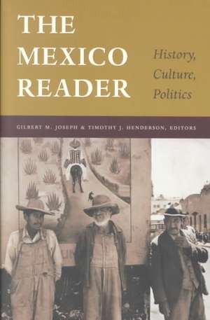 The Mexico Reader de Gilbert M Joseph