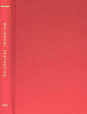 Bilingual Aesthetics de Doris Sommer