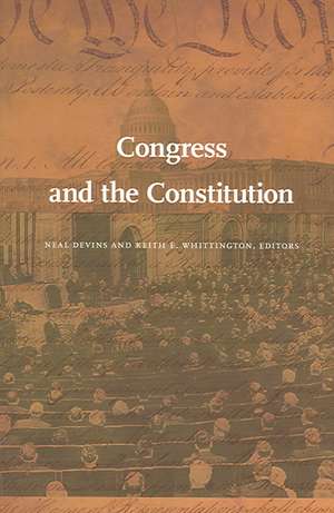 Congress and the Constitution de Neal Devins