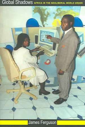 Global Shadows de James Ferguson