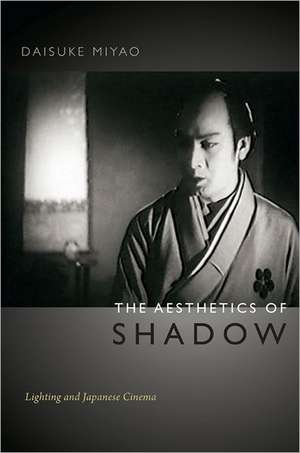 The Aesthetics of Shadow: Lighting and Japanese Cinema de Daisuke Miyao