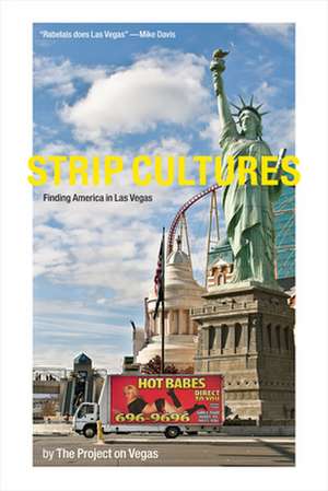 Strip Cultures – Finding America in Las Vegas de The Project On Pov