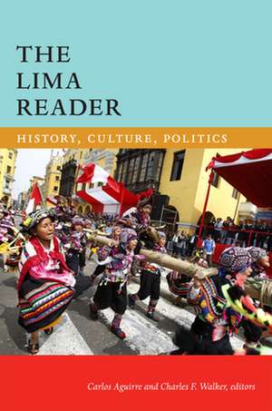 The Lima Reader de Carlos Aguirre