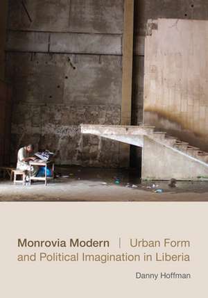 Hoffman, D: Monrovia Modern
