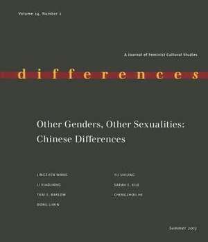 Other Genders, Other Sexualities: Chinese Differences de Lingzhen Wang