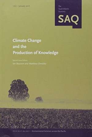 Climate Change and the Production of Knowledge de Ian Baucom