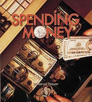 Spending Money de Tanya Thayer