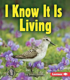 I Know It Is Living de Sheila Rivera