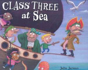 Class Three at Sea de Julia Jarman