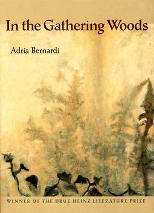 In the Gathering Woods de Adria Bernardi