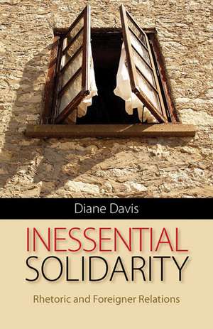 Inessential Solidarity: Rhetoric and Foreigner Relations de Diane Davis