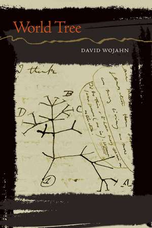 World Tree de Professor David Wojahn