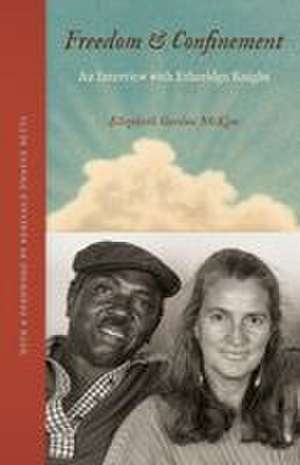 Freedom and Confinement de Elizabeth Gordon McKim