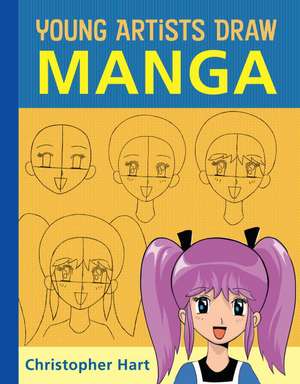 Young Artists Draw Manga de C Hart