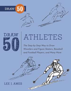 Draw 50 Athletes de Lee J. Ames