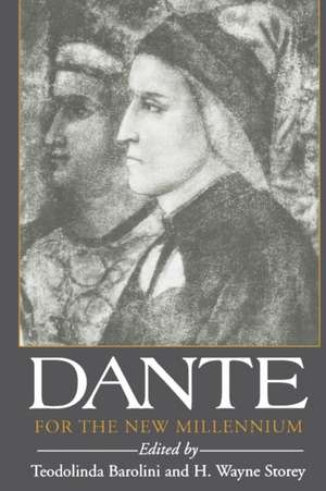 Dante For the New Millennium de Teodolinda Barolini