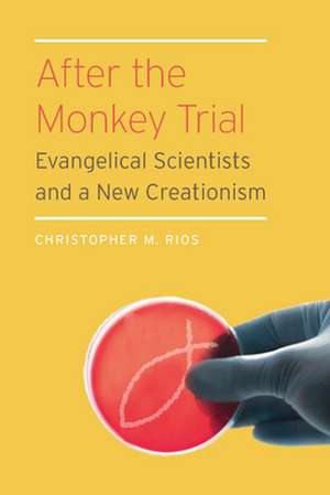 After the Monkey Trial de Christopher M Rios