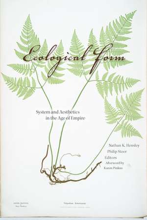 Ecological Form – System and Aesthetics in the Age of Empire de Nathan K. Hensley