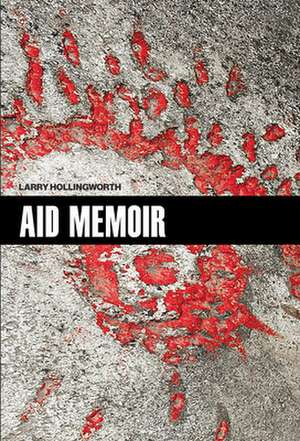 Aid Memoir de Larry Hollingworth