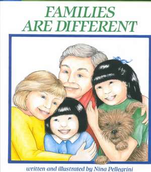 Families Are Different de Nina Pellegrini