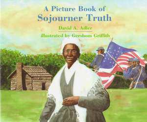 A Picture Book of Sojourner Truth de David A Adler