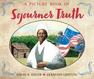 A Picture Book of Sojourner Truth de David A Adler